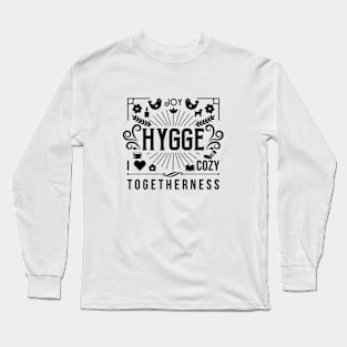 Hygge Life Long Sleeve T-Shirt